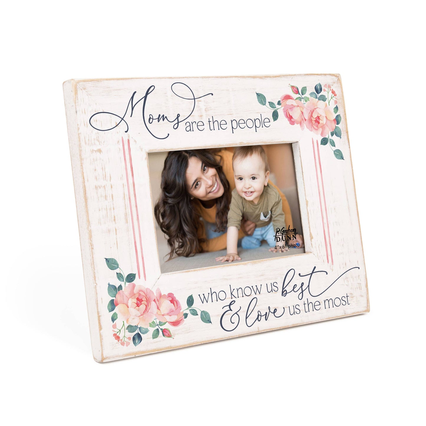 Moms Are The People Who Know Us Best Photo Frame (4x6 Photo)